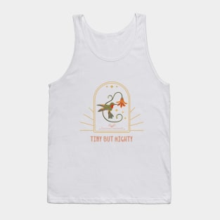 Celebrating the Hummingbird - Tiny but Mighty Tank Top